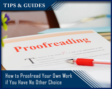 How to Proofread Your Own Work if You Have No Other Choice
