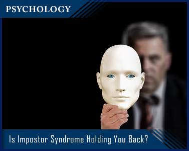 Is Impostor Syndrome Holding You Back?