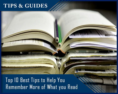Top 10 Best Tips to Help You Remember More of What You Read